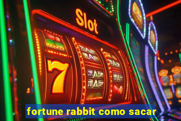 fortune rabbit como sacar